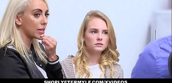  ShopLyfterMYLF - Blonde Mother  And  Daughter Fucked For Stealing